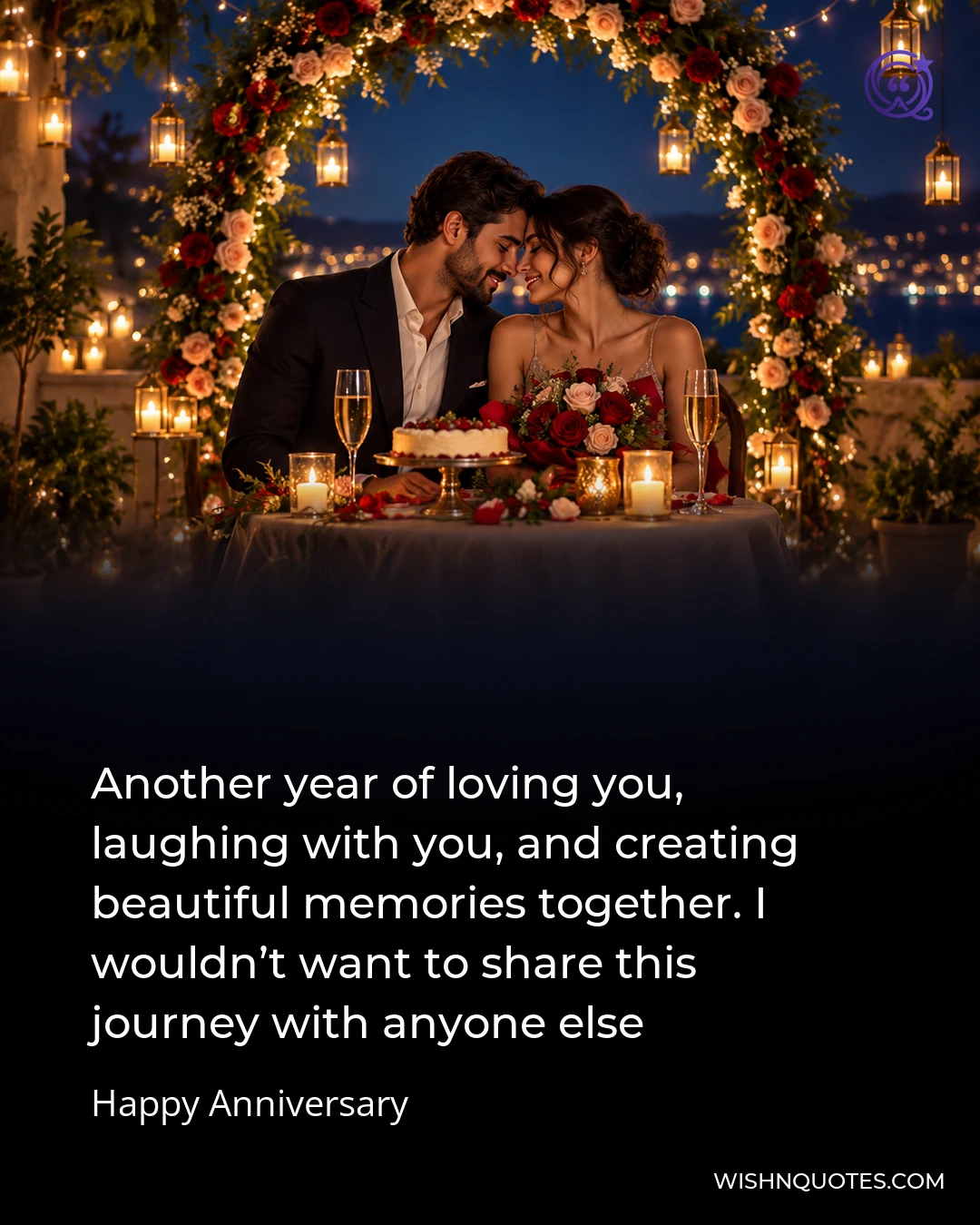 Another year of loving you, laughing with you, and creating beautiful memories together. I wouldn’t want to share this journey with anyone else