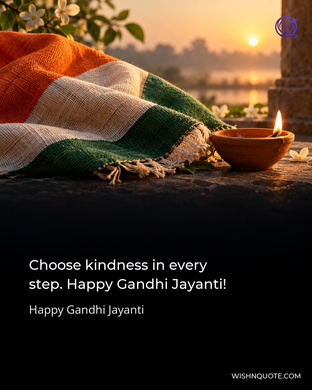 Choose kindness in every step. Happy Gandhi Jayanti!