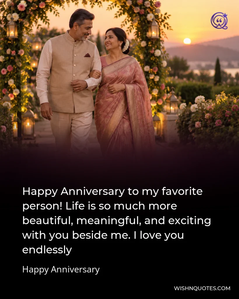 Happy Anniversary to my favorite person! Life is so much more beautiful, meaningful, and exciting with you beside me. I love you endlessly