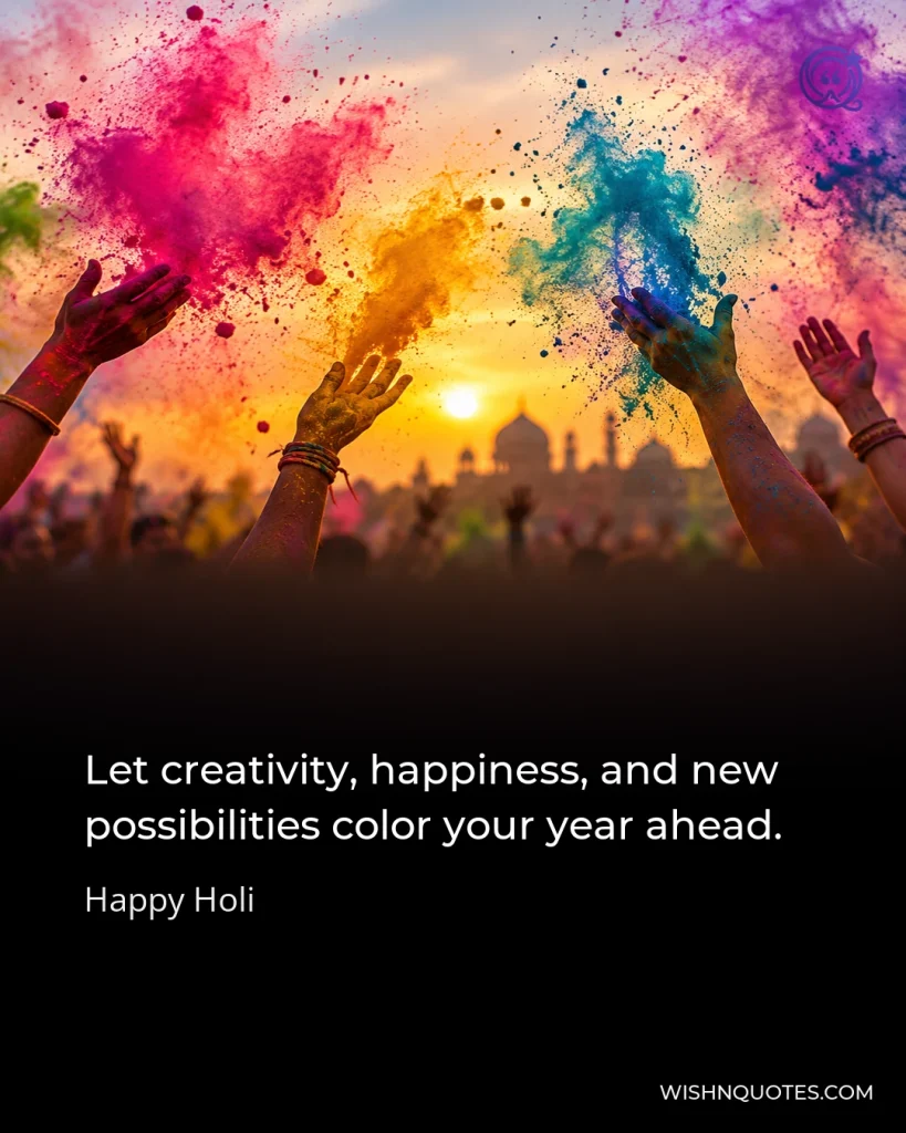 Let creativity, happiness, and new possibilities color your year ahead.