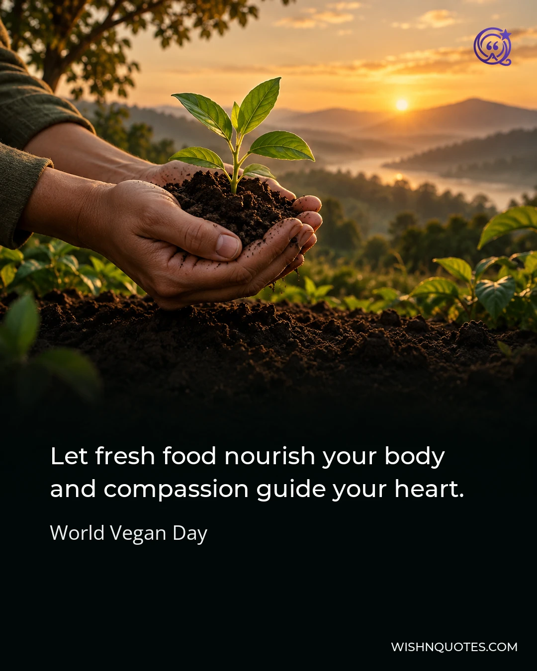 Let fresh food nourish your body and compassion guide your heart.