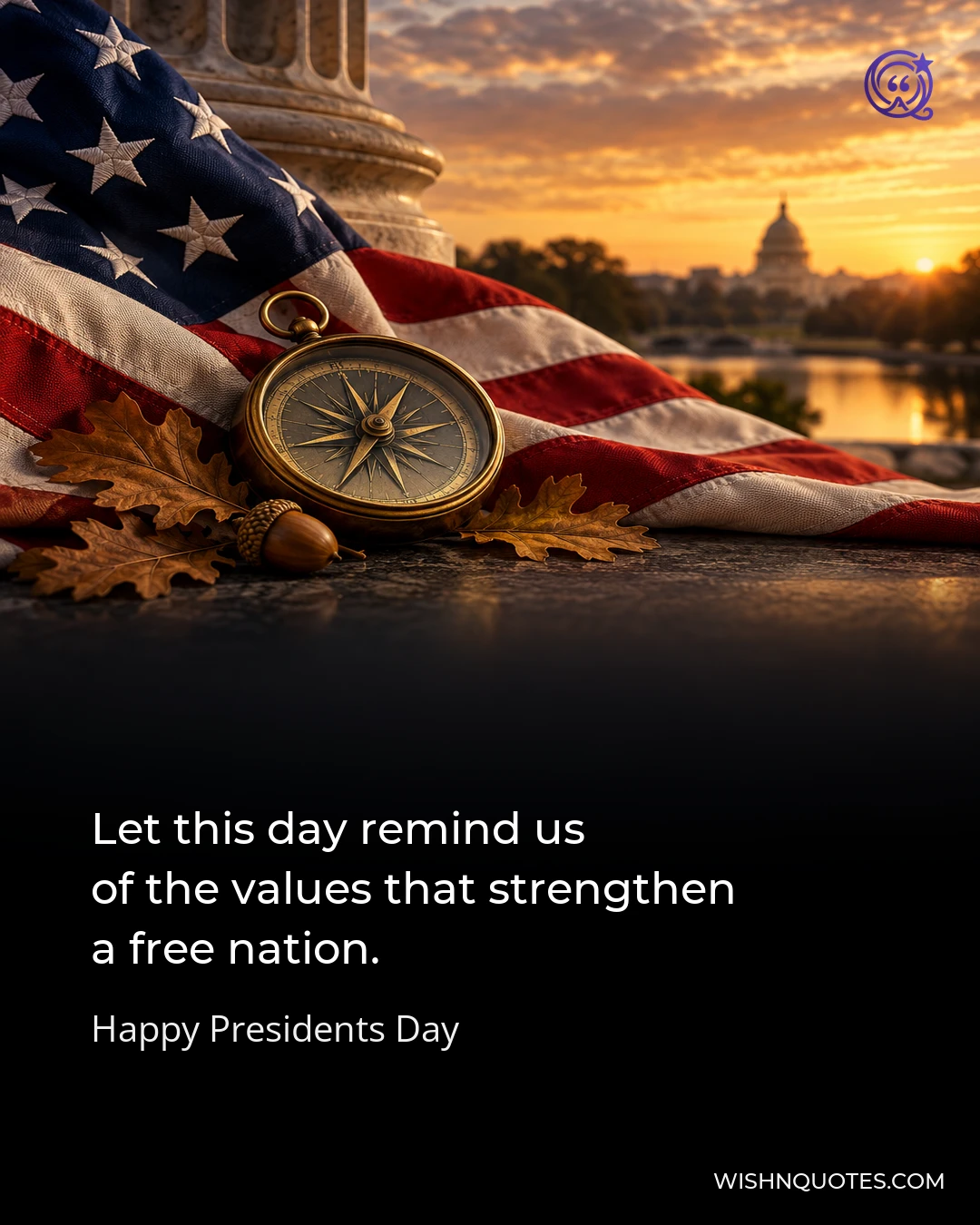 Let this day remind us of the values that strengthen a free nation.