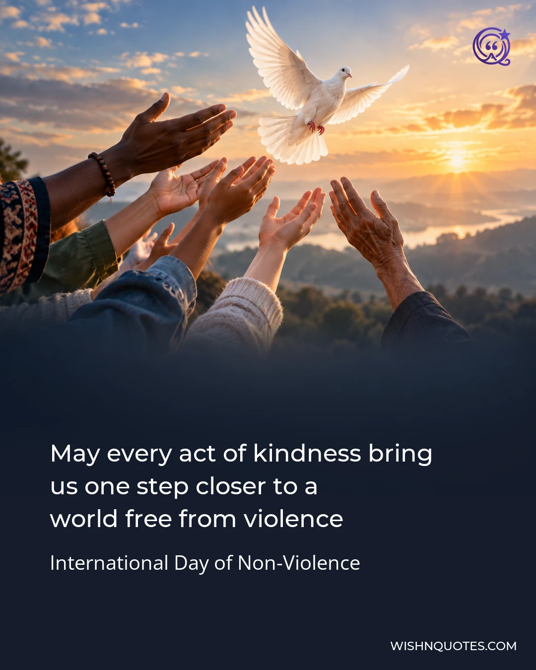 May every act of kindness bring us one step closer to a world free from violence