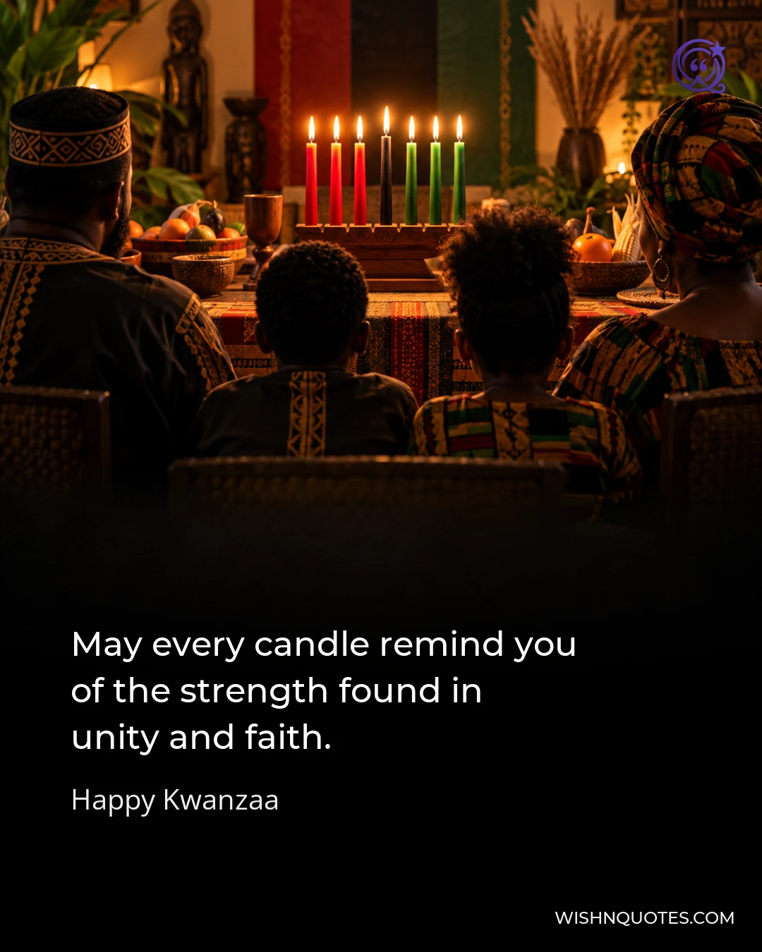 May every candle remind you of the strength found in unity and faith.