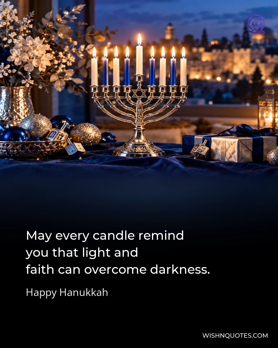 May every candle remind you that light and faith can overcome darkness.