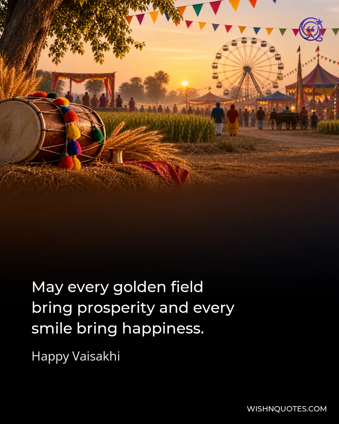 May every golden field bring prosperity and every smile bring happiness.