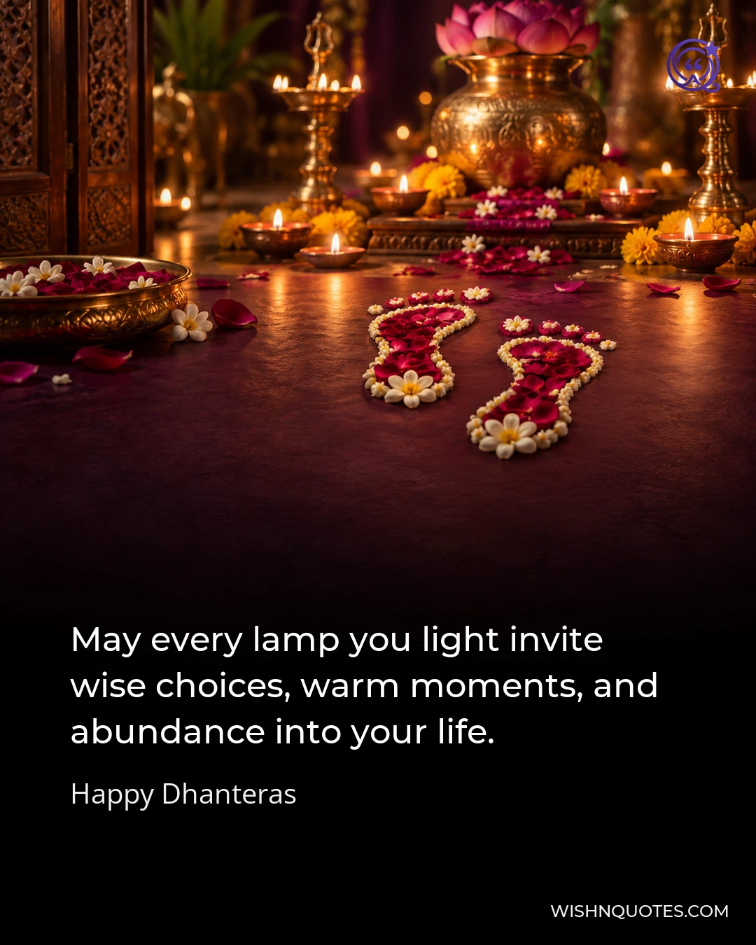 May every lamp you light invite wise choices, warm moments, and abundance into your life.