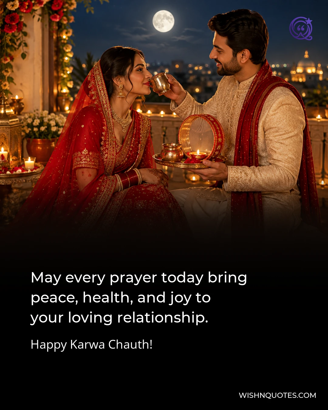 May every prayer today bring peace, health, and joy to your loving relationship.
