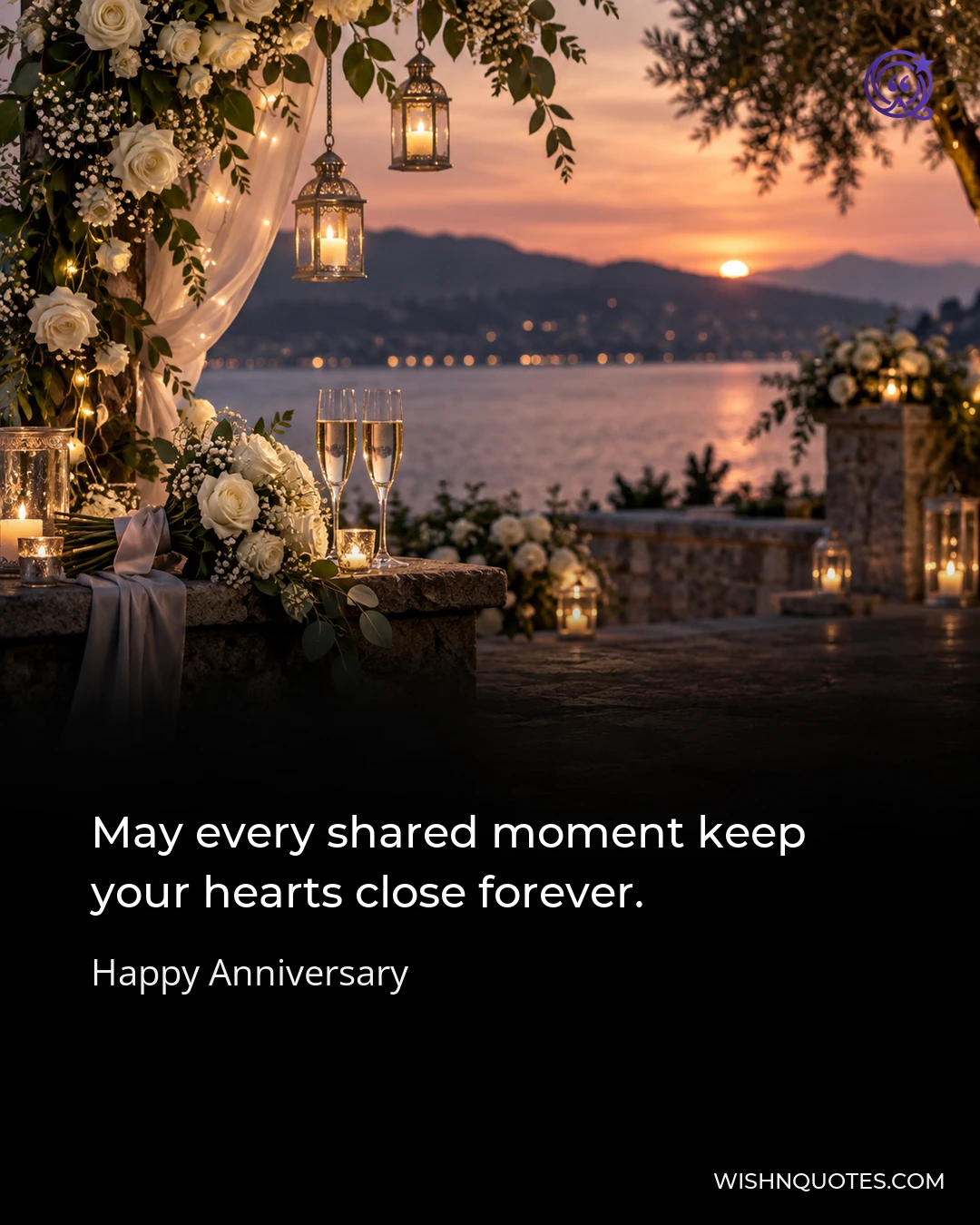 May every shared moment keep your hearts close forever.