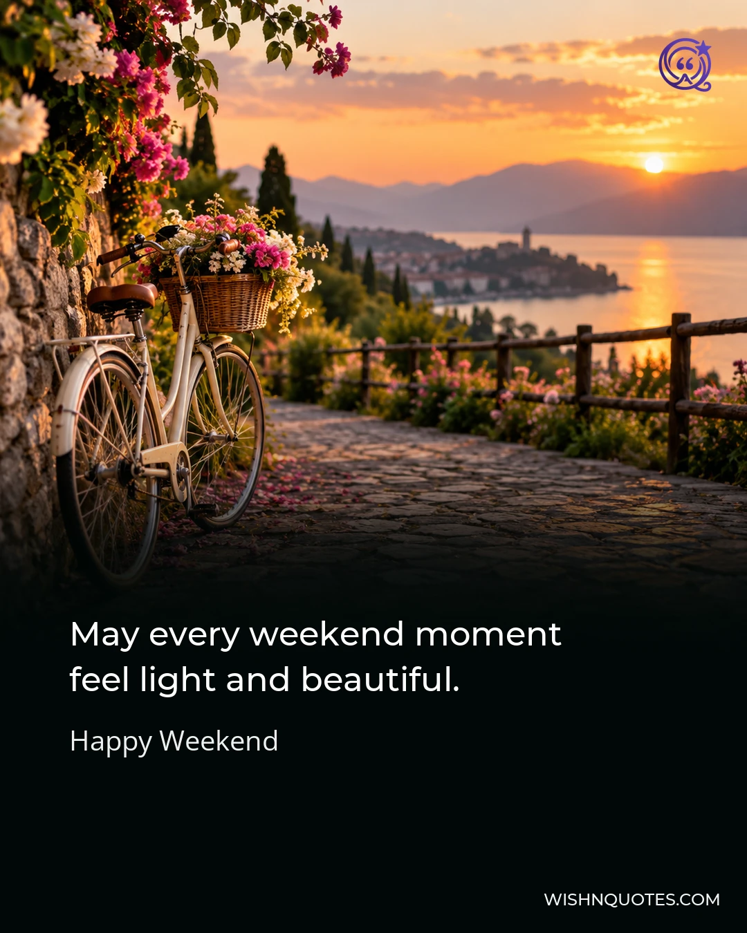 May every weekend moment feel light and beautiful.