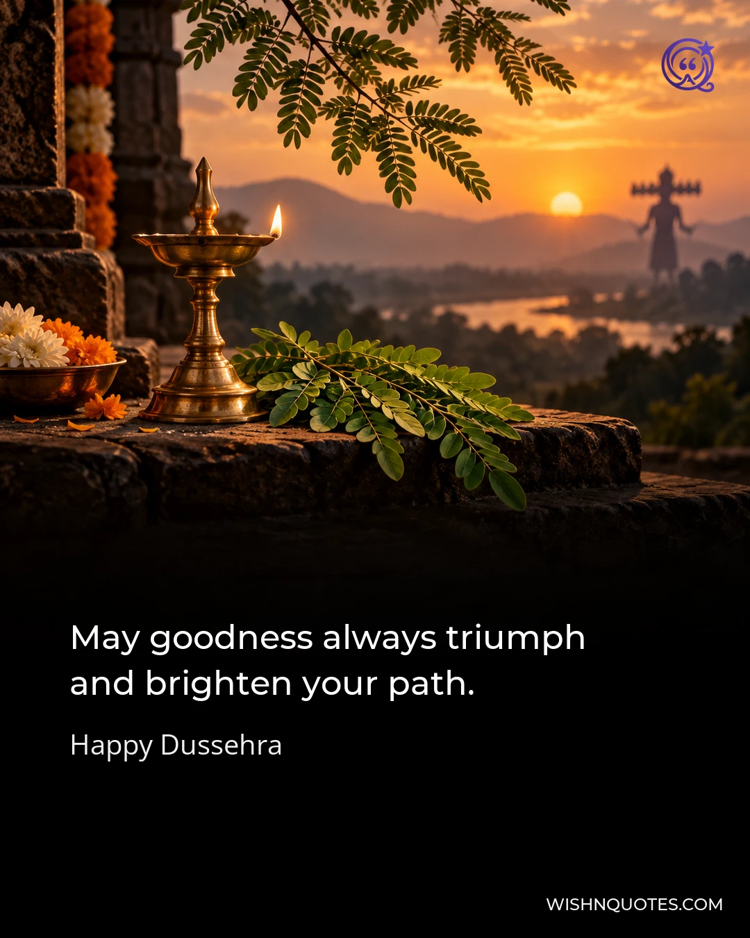 May goodness always triumph and brighten your path.