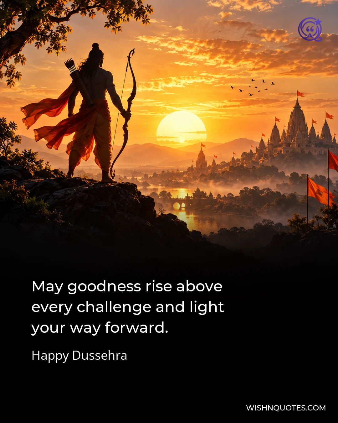 May goodness rise above every challenge and light your way forward.