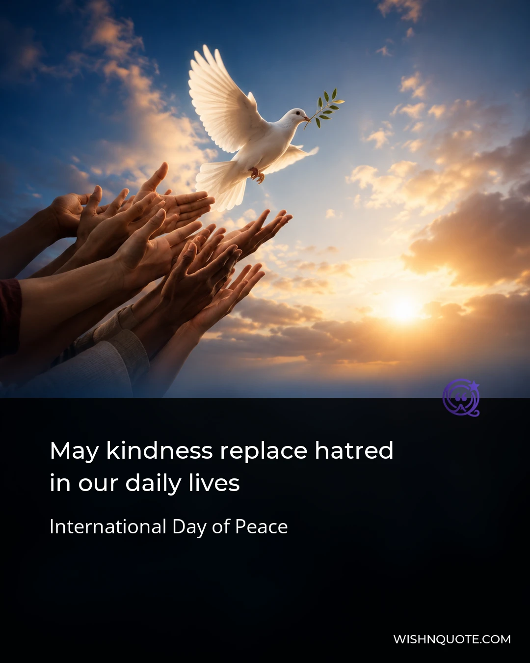 May kindness replace hatred in our daily lives