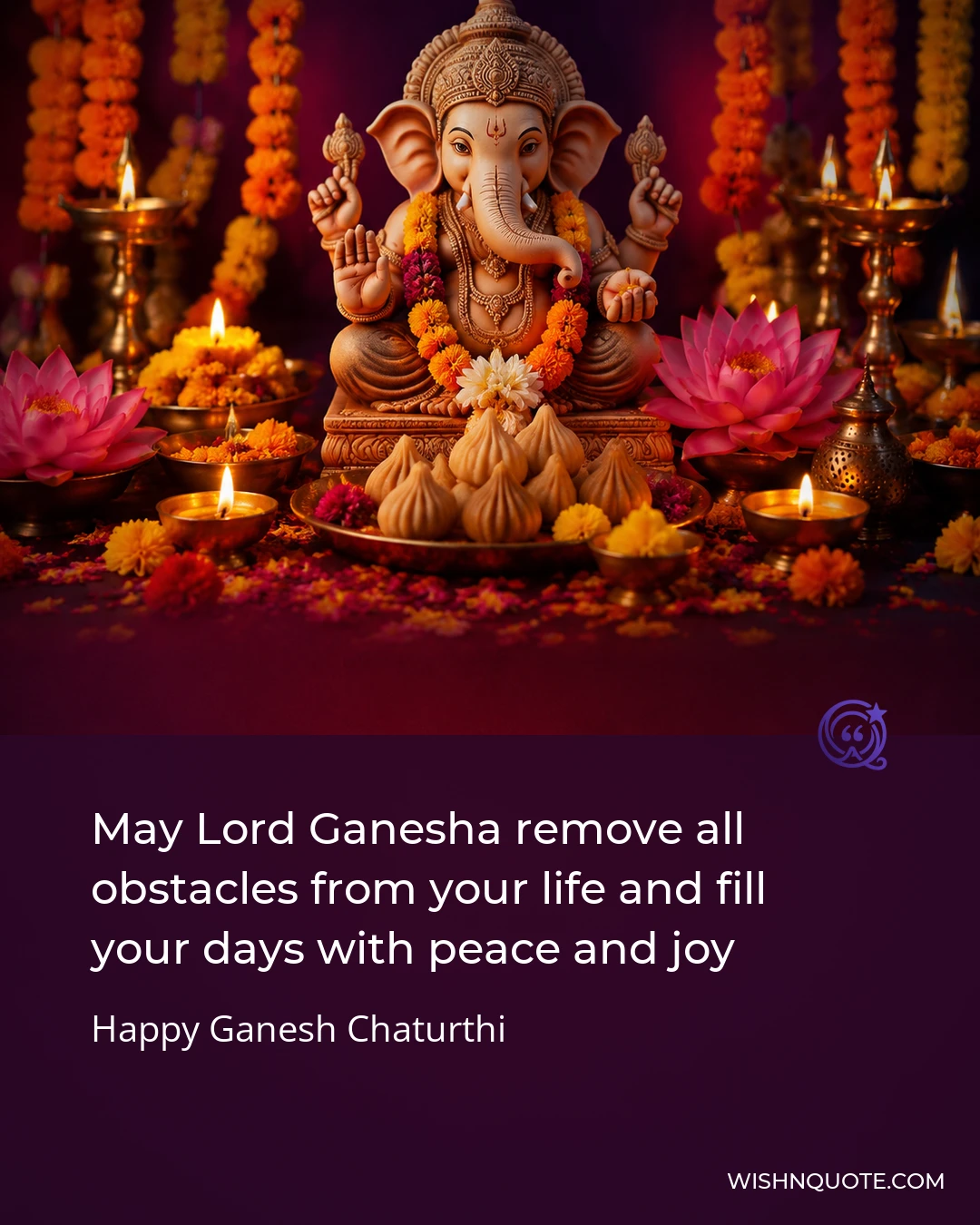 May Lord Ganesha remove all obstacles from your life and fill your days with peace and joy