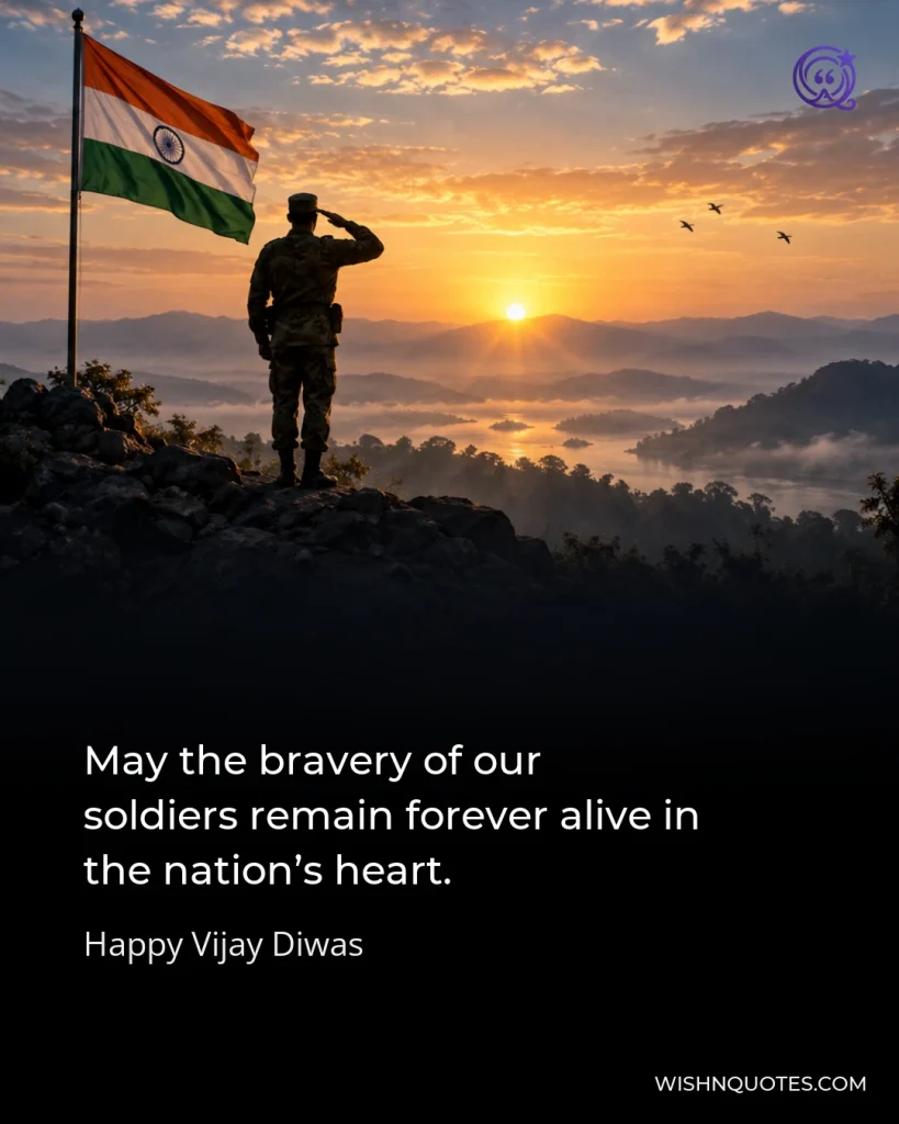 May the bravery of our soldiers remain forever alive in the nation’s heart.