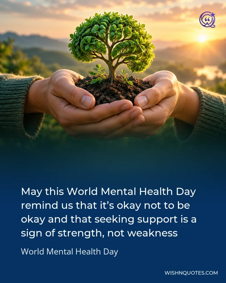 May this World Mental Health Day remind us that it’s okay not to be okay and that seeking support is a sign of strength, not weakness