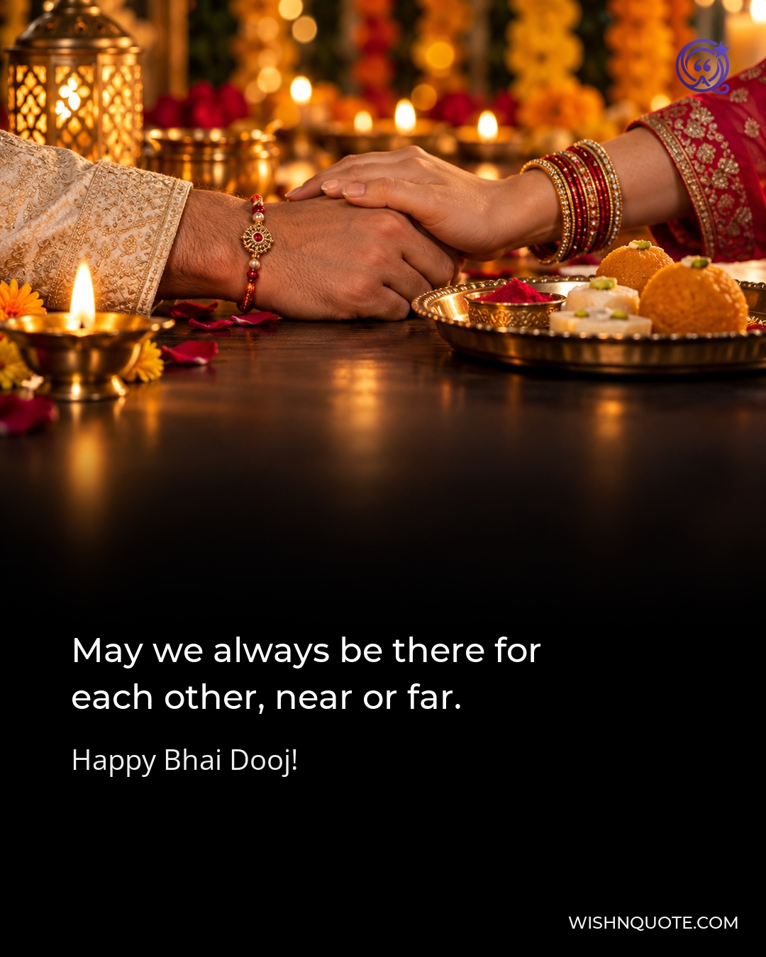 May we always be there for each other, near or far.