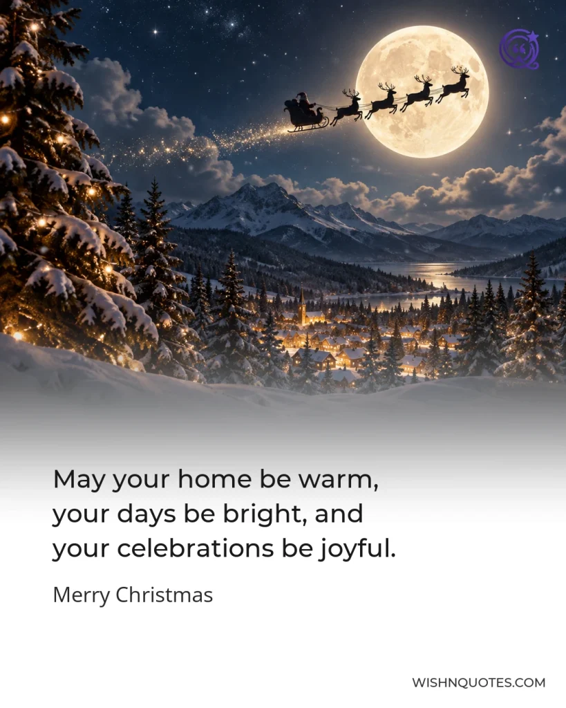 May your home be warm, your days be bright, and your celebrations be joyful.
