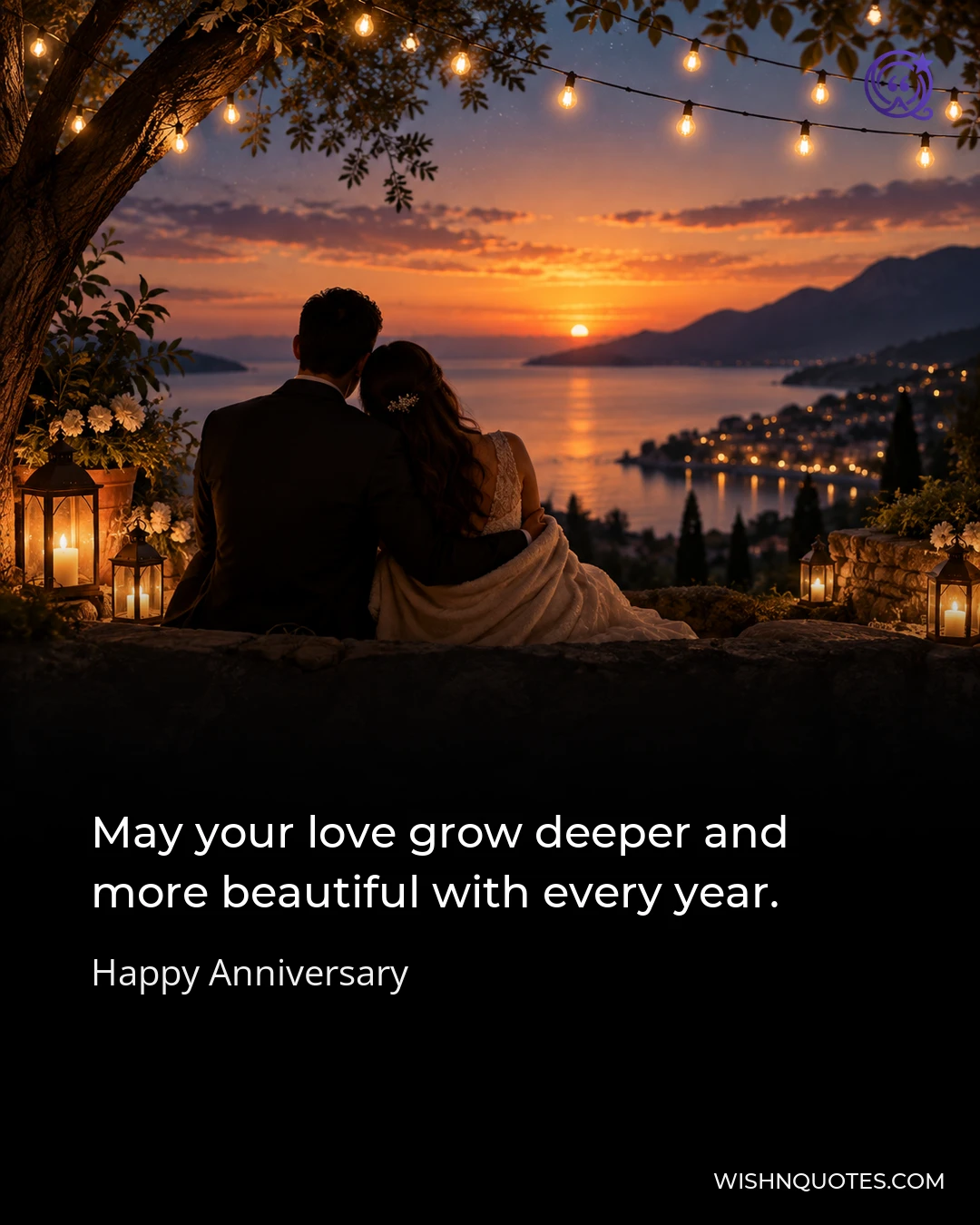 May your love grow deeper and more beautiful with every year.