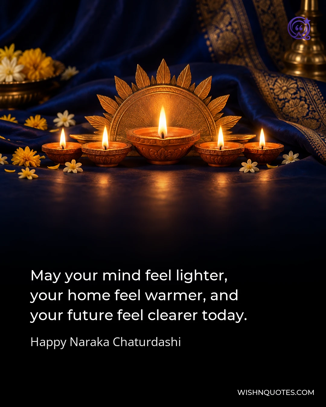 May your mind feel lighter, your home feel warmer, and your future feel clearer today.