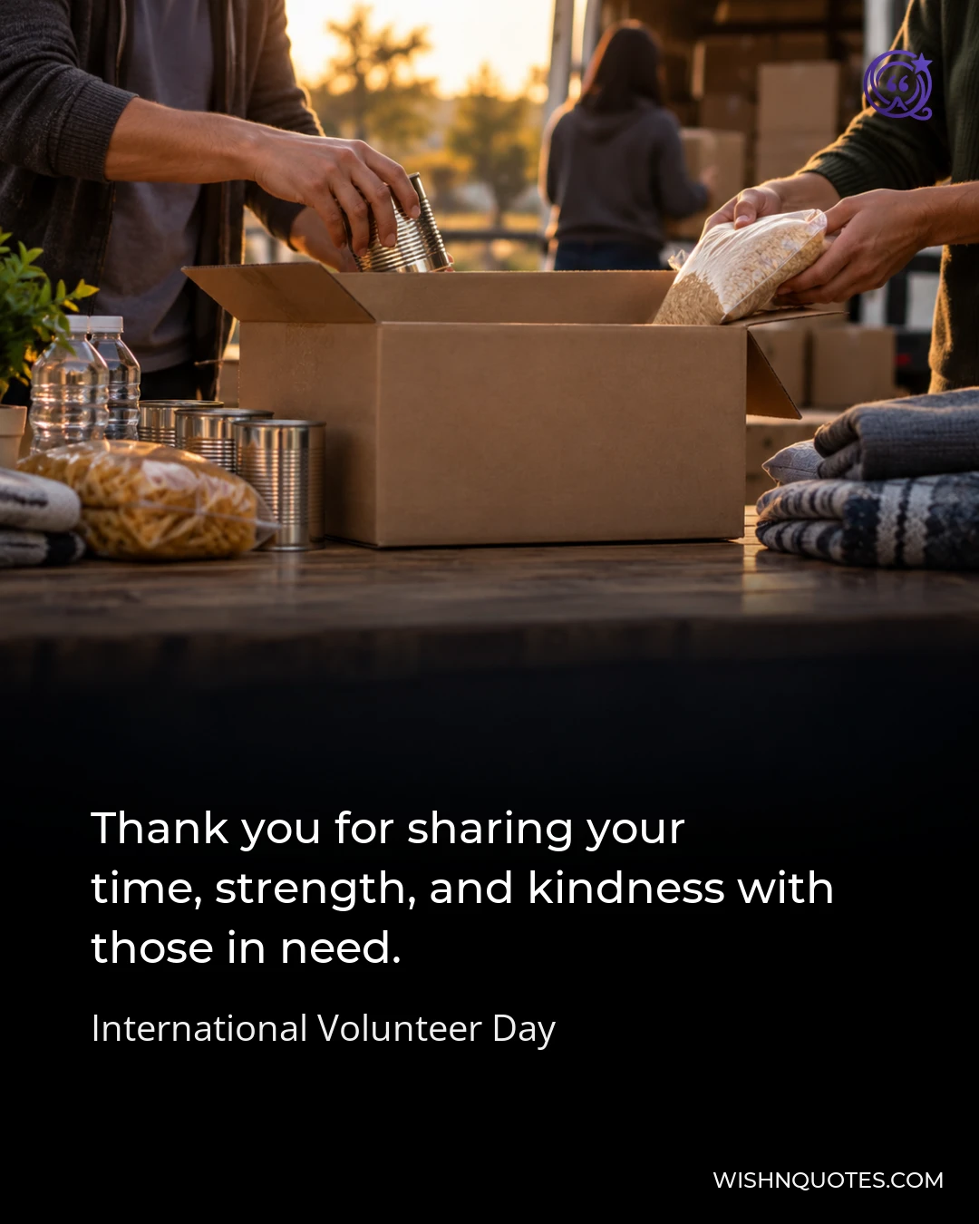 Thank you for sharing your time, strength, and kindness with those in need.