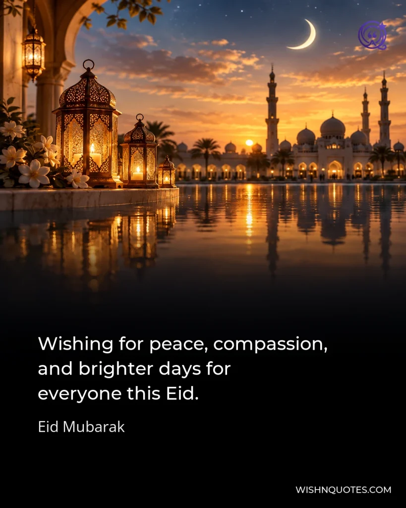 Wishing for peace, compassion, and brighter days for everyone this Eid.