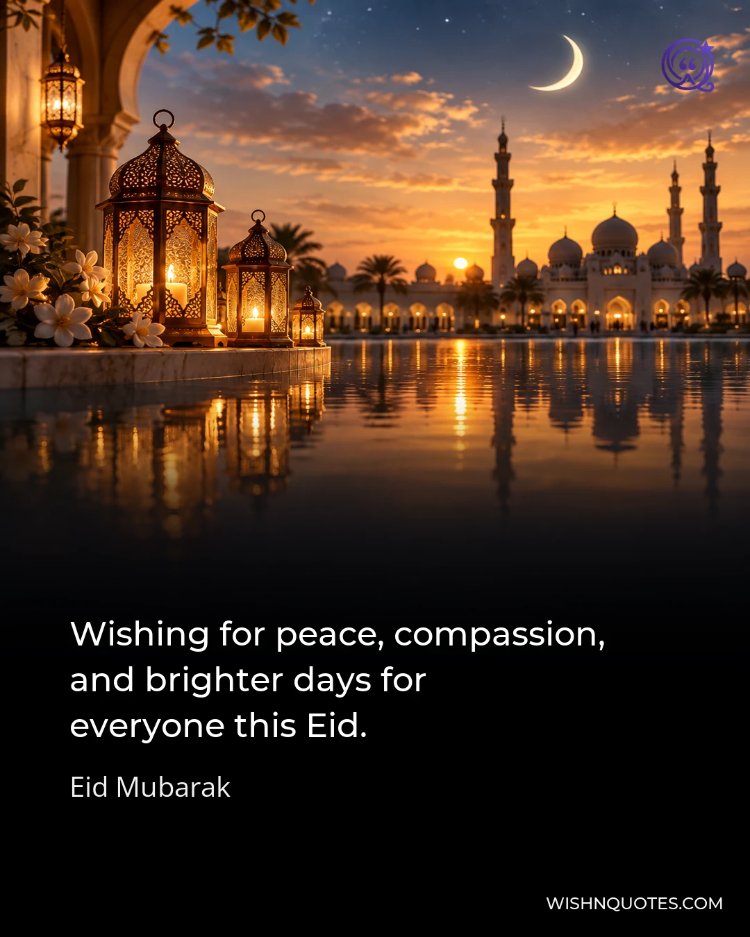 Wishing for peace, compassion, and brighter days for everyone this Eid.