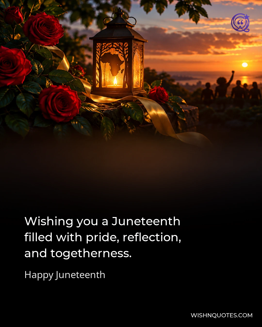 Wishing you a Juneteenth filled with pride, reflection, and togetherness.