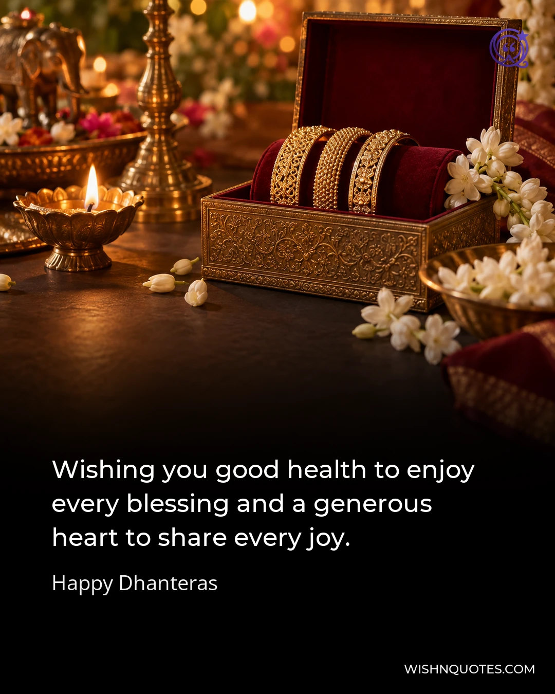 Wishing you good health to enjoy every blessing and a generous heart to share every joy.