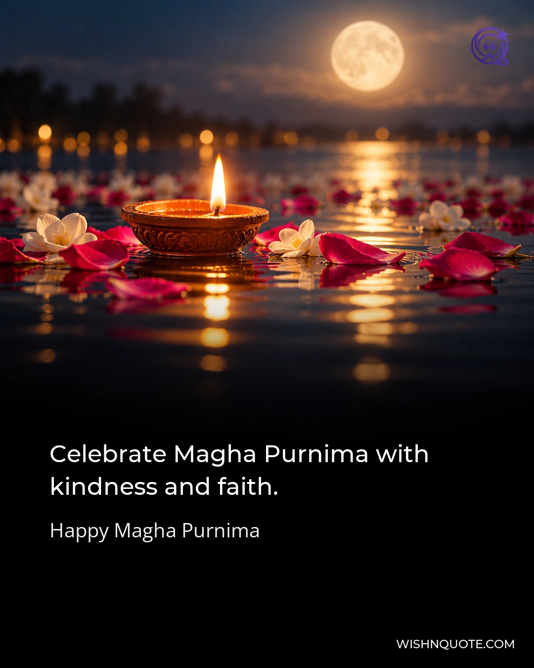 Celebrate Magha Purnima with kindness and faith.