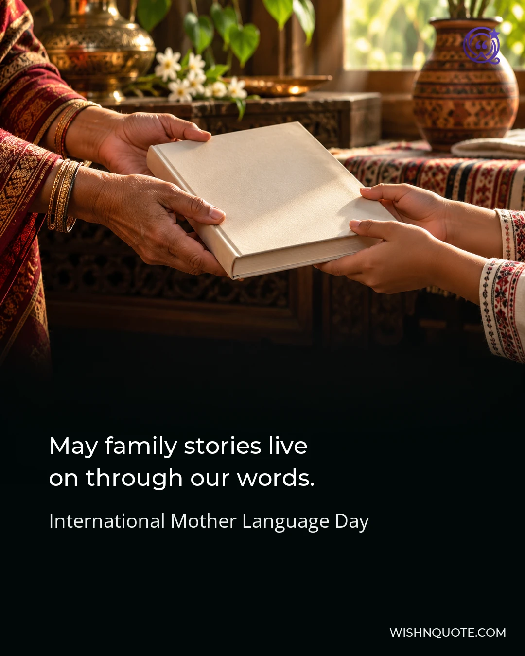 May family stories live on through our words.